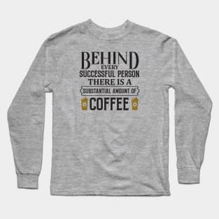 successful people drink coffee Long Sleeve T-Shirt